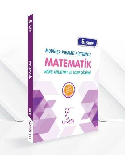 6.Sınıf Matematik Konu Anlatımı ve Soru Çözümü Karekök Yayınları