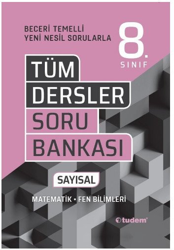 8.Sınıf Tüm Dersler Beceri Temelli Sayısal Soru Bankası Tudem Yayınları