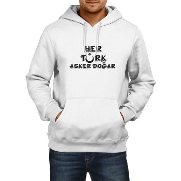 Her Türk Asker Doğar Sweatshirt Kapşonlu Sweatshirt