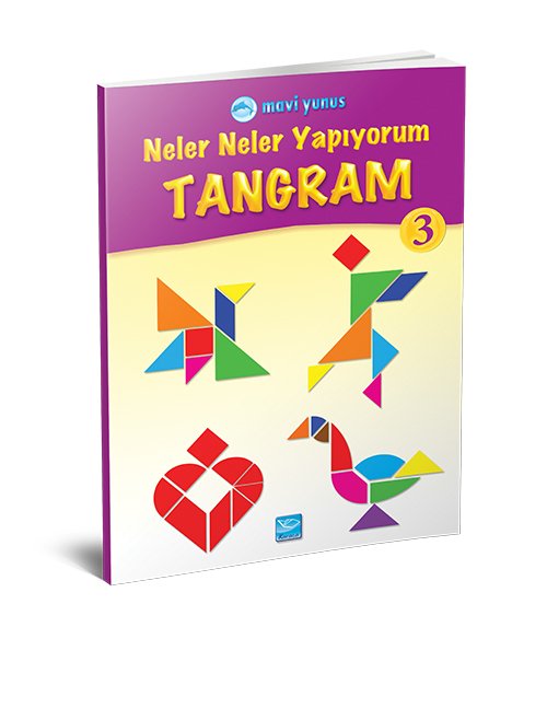 Neler Neler Yapıyorum / Tangram 3