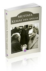 MUSTAFA KEMAL'DEN ANILAR