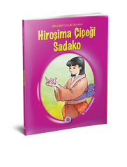 Hiroşima Çiçeği Sadako