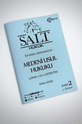 Medeni Usul Hukuku 1.Ve2.Öğretim 2. Dönem Part-2 (2024-2025)-İÜHF-Konu Anlatım Kitapçığı