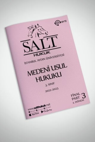 Medeni Usul Hukuku 2. Dönem Final Part-3 (2022-2023)-İAÜ-Konu Anlatım Kitapçığı