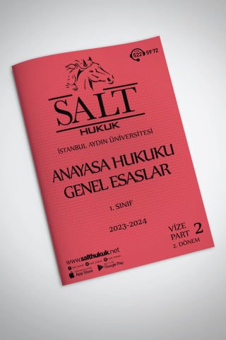 Anayasa Hukuku 2. Dönem Vize Part-2 (2023-2024)-İAÜ-Konu Anlatım Kitapçığı