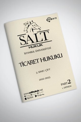 Ticaret Hukuku Çift 1. Dönem Part-2 (2022-2023)-İÜHF-Konu Anlatım Kitapçığı