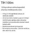 TIH 100M/MV ISITICI