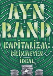 Kapitalizm: Bilinmeyen İdeal