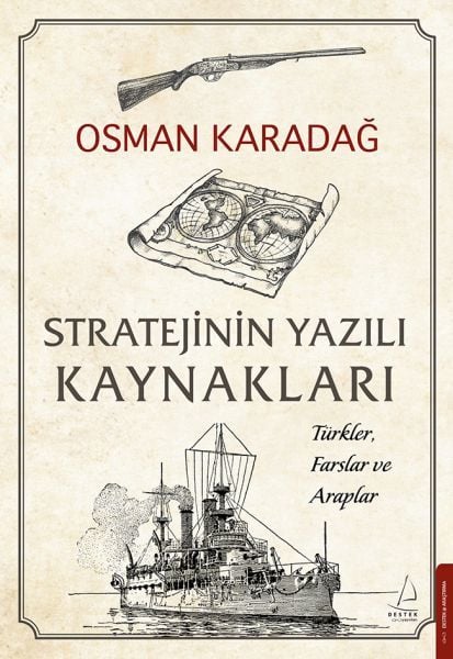 Stratejinin Yazılı Kaynakları - Türkler, Farslar ve Araplar