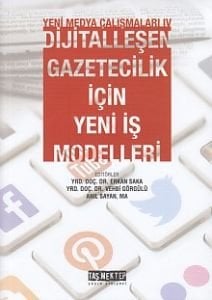 Yeni Medya Çalışanları 4 - Dijitalleşen Gazetecilik İçin Yeni İş Modelleri