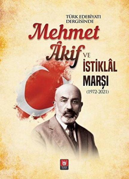 Mehmet Akif ve İstiklal Marşı (1972-2021)