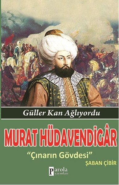 Murat Hüdavendigar  Güller Kan Ağlıyordu - Çınarın Gövdesi