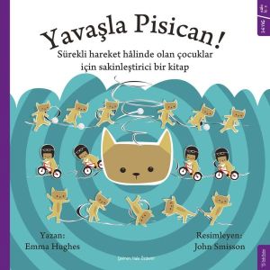 Yavaşla Pisican!