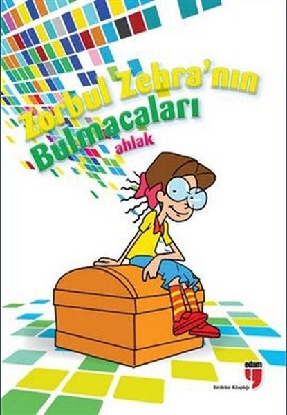 Zorbul Zehranın Bulmacaları: Ahlak