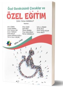 Özel Gereksinimli Çocuklar ve Özel Eğitim