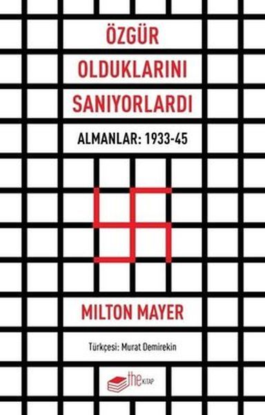 Özgür Olduklarını Sanıyorlardı - Almanlar 1933 - 45