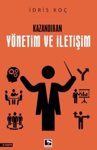 Kazandıran Yönetim Ve İletişim