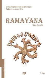 Ramayana - Bala Kanda 1. Kitap (Tam Metin)