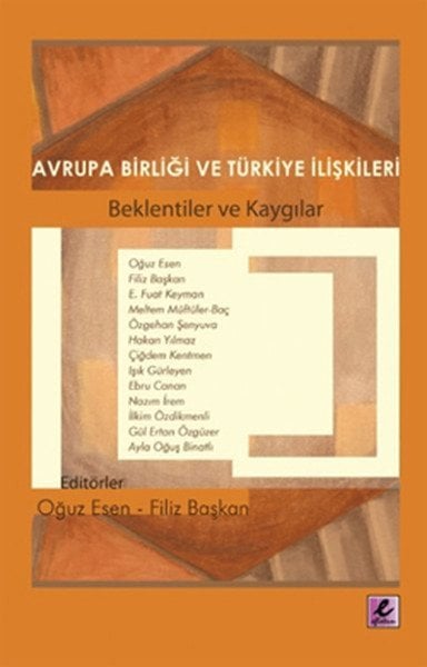 Avrupa Birliği ve Türkiye İlişkileri  Beklentiler ve Kaygılar