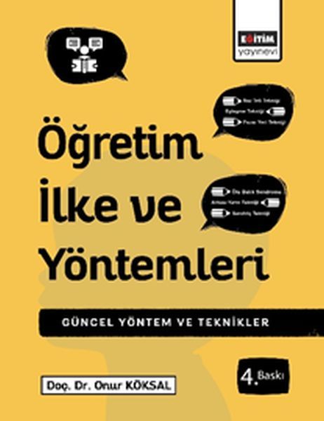 Öğretim İlke ve Yöntemleri  Çağdaş Uygulamalarla Yöntem ve Teknikler