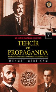 Tehcir ve Propaganda  Bir Asırlık Kan Davası (1915-2015)