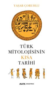 Türk Mitolojisinin Kısa Tarihi