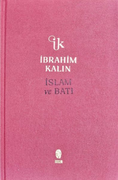 İslam ve Batı (Bez Ciltli)