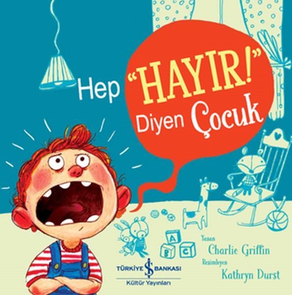 Hep ''Hayır!'' Diyen Çocuk