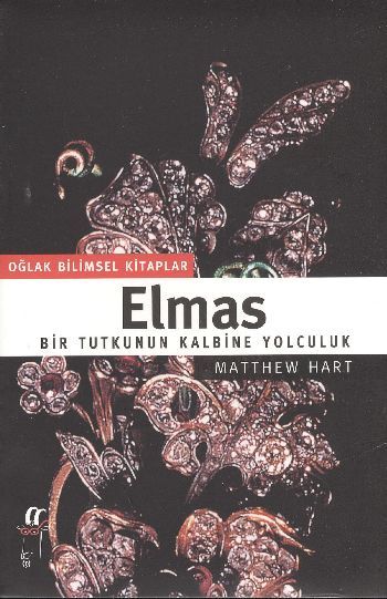 Elmas: Bir Tutkunun Kalbine Yolculuk