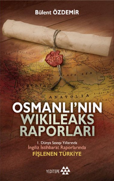 Osmanlı’nın Wikileaks Raporları (Cep Boy)