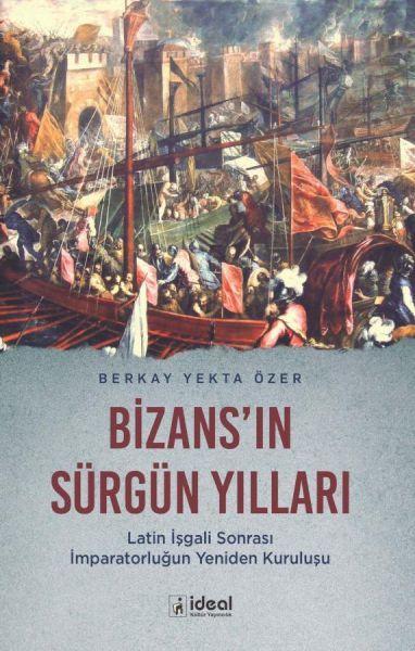 Bizans'In Sürgün Yılları