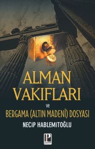 Alman Vakıfları / Bergama Dosyası