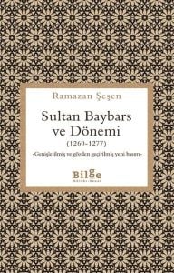 Sultan Baybars ve Dönemi (1260-1277)