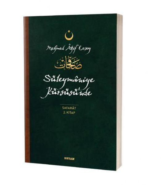 Süleymaniye Kürsüsü'nde - Safahat 2. Kitap