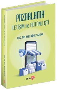 Pazarlama İletişim ile Bütünleşti