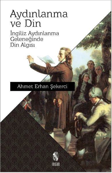 Aydınlanma ve Din  İngiliz Aydınlanma Geleneğinde Din Algısı