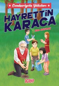 Cumhuriyetin Yıldızları 8 - Hayrettin Karaca