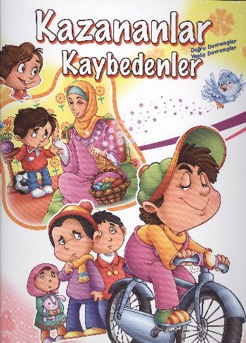 Kazananlar ve Kaybedenler Olumlu ve Olumsuz Davranışlar