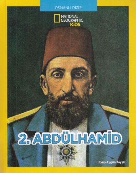 National Geographic Kids - 2. Abdülhamid