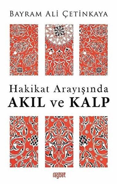 Hakikat Arayışında Akıl ve Kalp