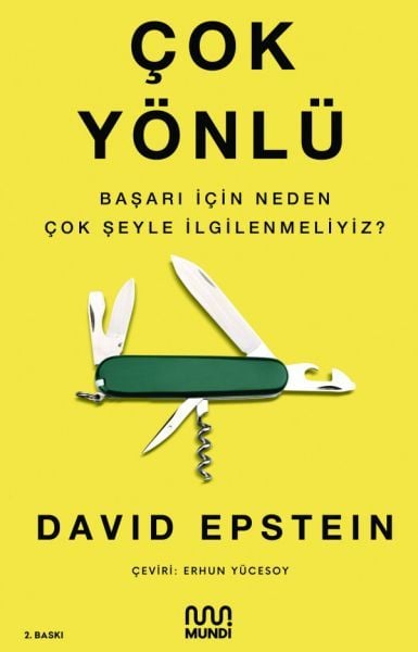 Çok Yönlü - Başarı İçin Neden Çok Şeyle İlgilenmeliyiz?