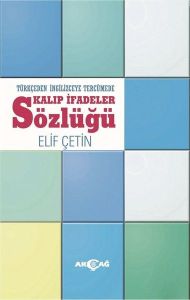 Türkçeden İngilizceye Tercümede Kalıp İfadeler Sözlüğü