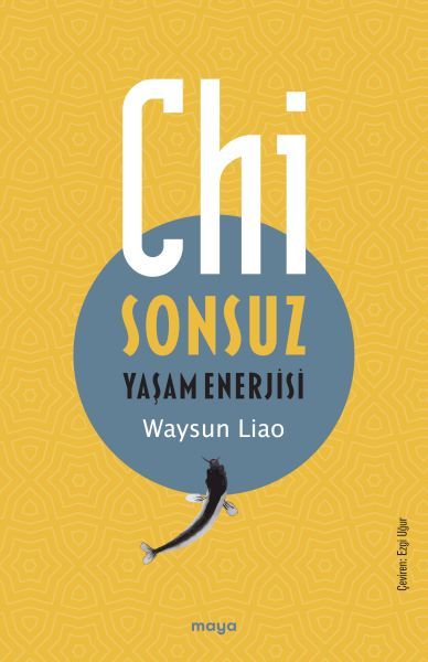 Chi - Sonsuz Yaşam Enerjisi