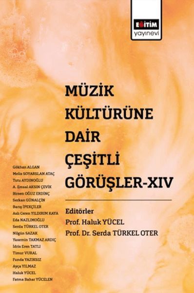 Müzik Kültürüne Dair Çeşitli Görüşler XIV