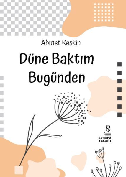 Düne Baktım Bugünden