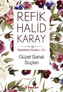 Memleket Yazıları 13 - Güzel Sanat Suçları