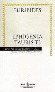 İphigenia Tauris’te - Hasan Ali Yücel Klasikleri