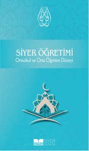 Siyer Öğretimi Ortaokul ve Orta Öğretim Düzeyi