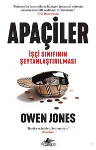 Apaçiler :İşçi Sınıfının Şeytanlaştırılması