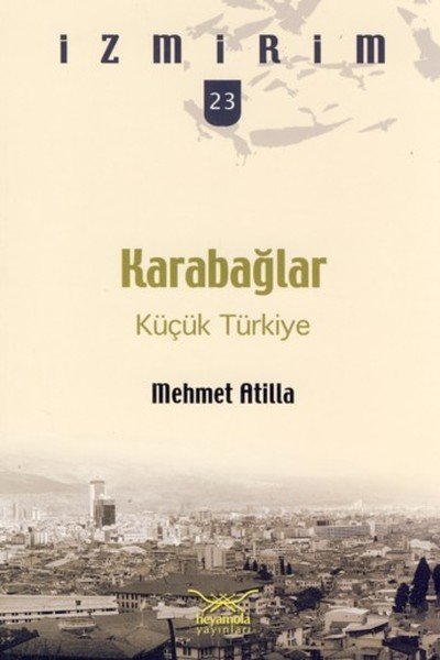 Karabağlar: Küçük Türkiye / İzmirim -23